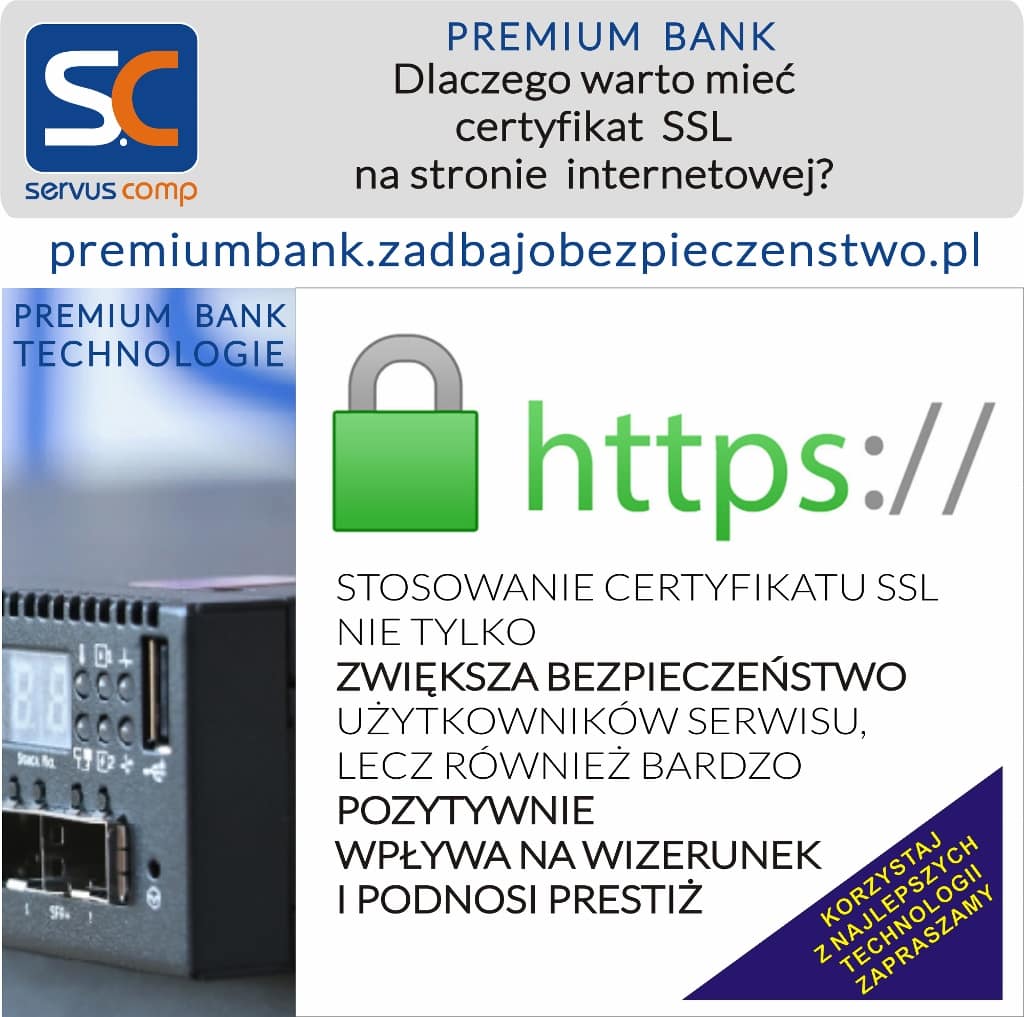 Dlaczego warto mieć certyfikat SSL na stronie internetowej? Servus CompPremium Bank