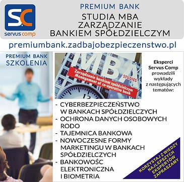 PODYPLOMOWE STUDIA MBA ZARZĄDZANIE BANKIEM SPÓŁDZIELCZYM premiumbank.zadbajobezpieczenstwo.pl