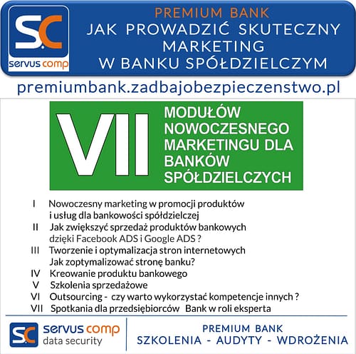 Dedykowane szkolenia - JAK PROWADZIĆ SKUTECZNY MARKETING W BANKU SPÓŁDZIELCZYM Premium Bank Servus Comp